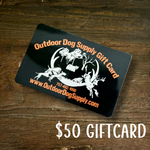 Outdoor Dog Supply Gift Card $10-$1000