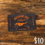 Outdoor Dog Supply Gift Card $10-$1000